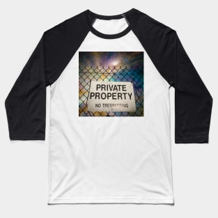 Private property Baseball T-Shirt